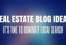 27 Real Estate Blog Ideas To Dominate Local Search