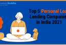 Top 5 Personal Loan Lending Companies in India 2021